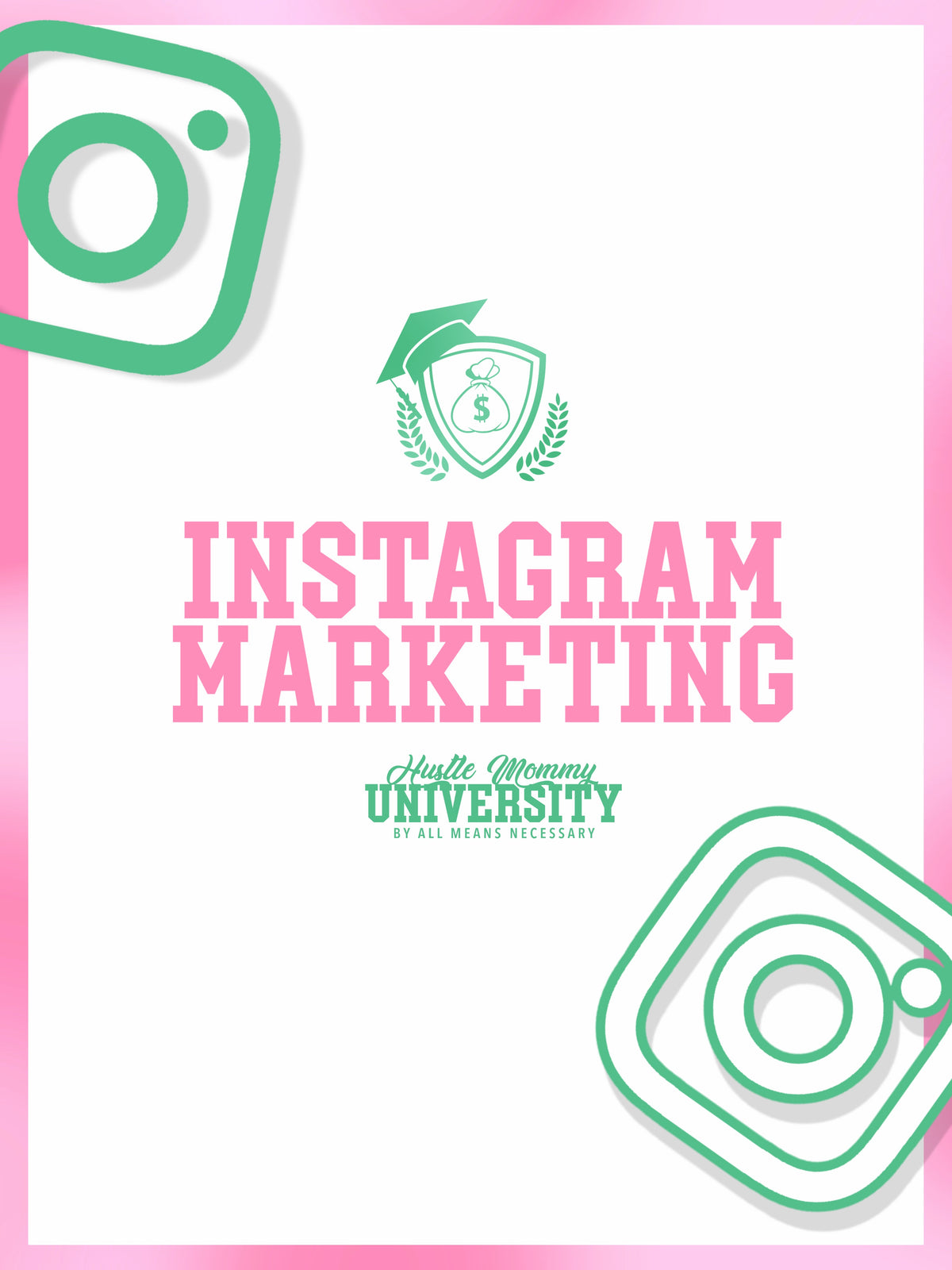 INSTAGRAM MARKETING EXCELLENCE COURSE