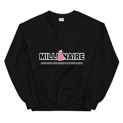 Millionaire Sweatshirt