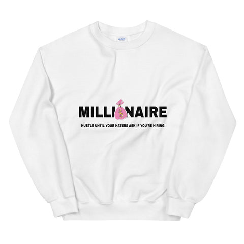 Millionaire Sweatshirt